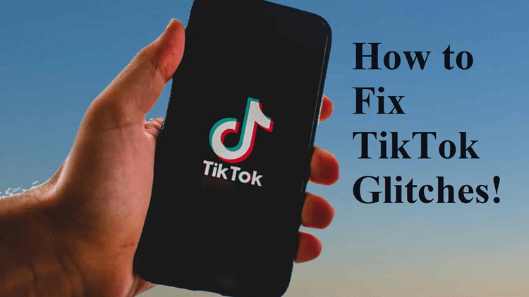 tiktok glitches