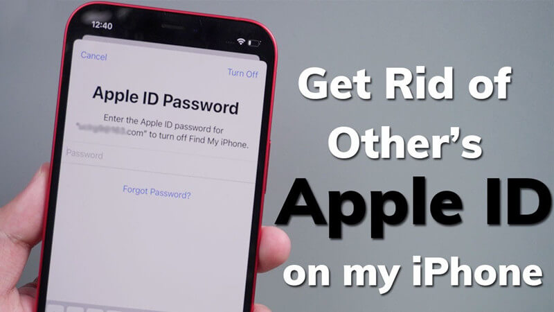 how do i get rid of someone else's apple id on my iphone