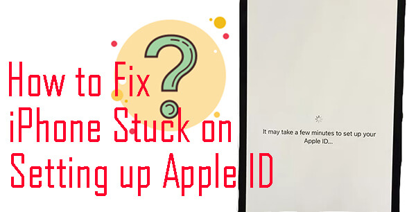 how to fix it may take a few minutes to set up your apple id